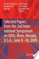 Selected papers from the 2nd international symposium on UAVs, Reno, Nevada, U.S.A., June 8-10, 2009 /