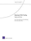 Retaining F-22A tooling : options and costs /