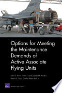 Options for meeting the maintenance demands of active associate flying units /