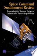 Space command sustainment review : improving the balance between current and future capabilities /