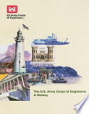 The U.S. Army Corps of Engineers : a history.