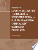 Assessment of explosive destruction technologies for specific munitions at the Blue Grass and Pueblo chemical agent destruction pilot plants /