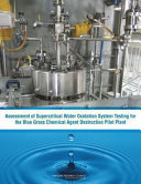 Assessment of supercritical water oxidation system testing for the blue grass chemical agent destruction pilot plant /