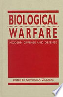 Biological warfare : modern offense and defense /