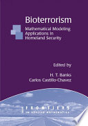 Bioterrorism : mathematical modeling applications in homeland security /