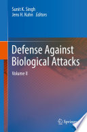 Defense Against Biological Attacks : Volume II /