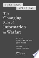 The changing role of information in warfare /