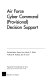 Air Force Cyber Command (provisional) decision support /