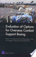 Evaluation of options for overseas combat support basing /