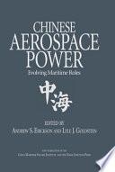 Chinese aerospace power : evolving maritime roles /