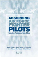 Absorbing Air Force fighter pilots : parameters, problems, and policy options /