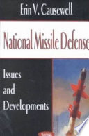 National missile defense : issues and developments /