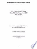 U.S. conventional prompt global strike : issues for 2008 and beyond /