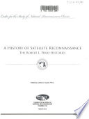 A history of satellite reconnaissance : the Robert L. Perry histories /
