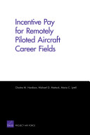 Incentive pay for remotely piloted aircraft career fields /