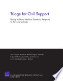 Triage for civil support : using military medical assets to respond to terrorist attacks /