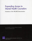 Expanding access to mental health counselors : evaluation of the TRICARE demonstration /