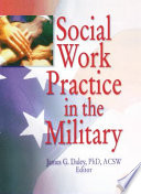 Social work practice in the military /