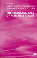 The changing face of maritime power /
