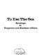To use the sea : readings in seapower and maritime affairs.