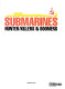 Submarines : hunter/killers & boomers.