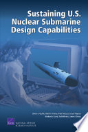 Sustaining U.S. nuclear submarine design capabilities /
