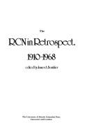 The RCN in retrospect, 1910-1968 /