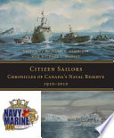 Citizen sailors : chronicles of Canada's Naval Reserve /