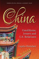 China, conditions, issues and U.S. relations /