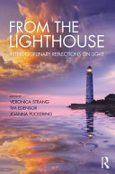 From the lighthouse : interdisciplinary reflections on light /