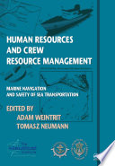 Human resources and crew resource management : marine navigation and safety of sea transportation /