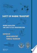 Safety of marine transport : marine navigation and safety of sea transportation /