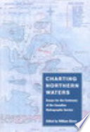 Charting northern waters : essays for the centenary of the Canadian Hydrographic Service /