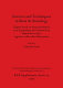 Sources and techniques in boat archaeology : papers based on those presented to a symposium at Greenwich in September 1976, together with edited discussion /