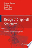 Design of ship hull structures : a practical guide for engineers /