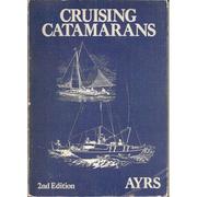 Cruising catamarans: history, design principles, examples /