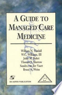 A guide to managed care medicine /