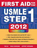 First aid for the USMLE step 1 2012 /