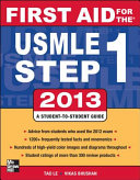 First aid for the USMLE step 1 2013 /