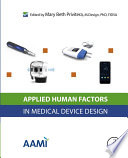 Applied human factors in medical device design /
