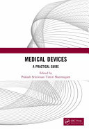 Medical devices : a practical guide /