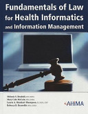 Fundamentals of law for health informatics and information management /