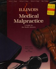 Illinois medical malpractice : a guide for the health sciences /