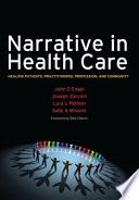 Narrative in health care : healing patients, practitioners, profession, and community /
