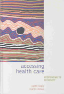 Accessing health care : responding to diversity /