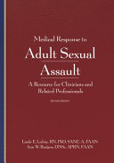 Medical response to adult sexual assault : a resource for clinicians and related professionals /