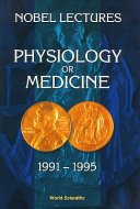 Physiology or medicine, 1991-1995 /