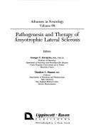 Pathogenesis and therapy of amyotrophic lateral sclerosis /