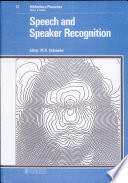 Speech and speaker recognition /