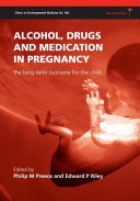 Alcohol, drugs and medication in pregnancy : the long-term outcome for the child /